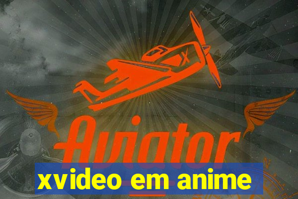 xvideo em anime